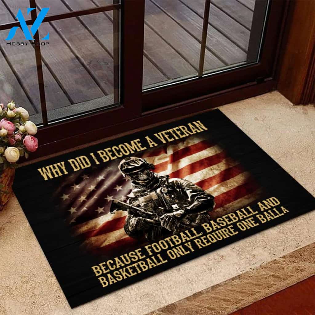 Veteran Doormat, Welcome Rug, Why Did I Become A Veteran Door Mats