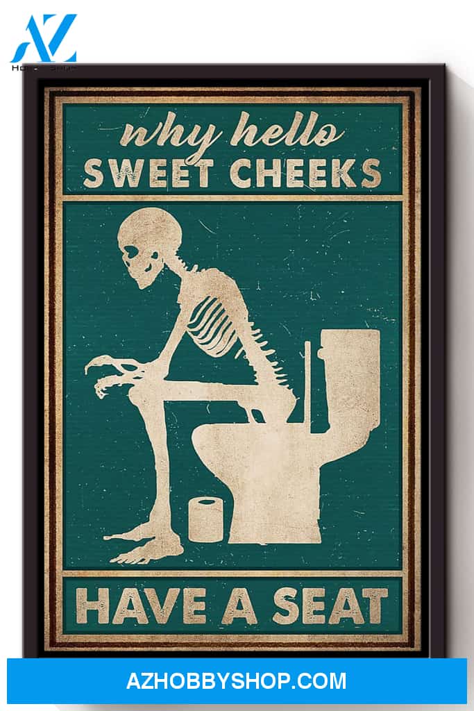 Why Hello Sweet Cheeks Have A Seat Canvas And Poster, Wall Decor Visual Art, Halloween Gift, Happy Halloween