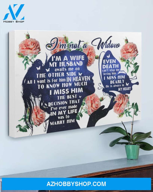 Widow my husband awaits me Matte Canvas (1.25")14x11 20x16 30x20