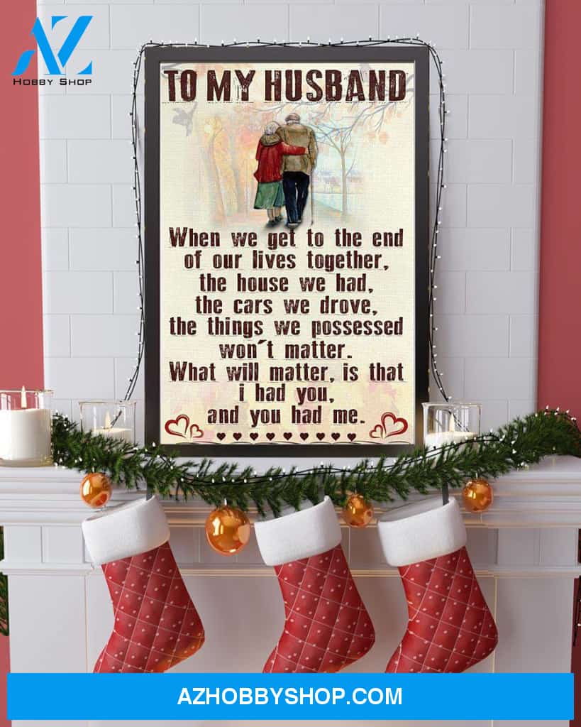 Widow To My Husband I Had You And You Had Me widow memorial day - Matte Canvas, gift for you, gift for him, gift for couple, love