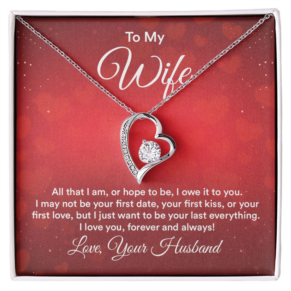 Wife All That I Am Or Hope To Be Forever Love Heart Necklace
