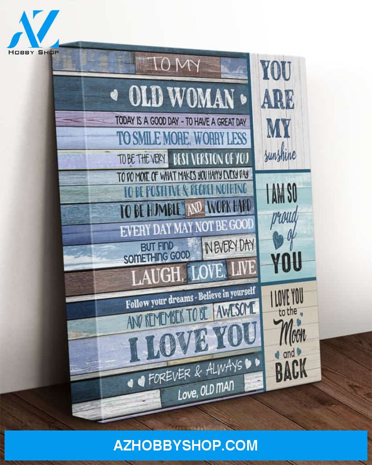 Wife Canvas To My Old Woman Today Is A Good Day Old Man Vintage Blue Canvas Wall Art Full Size