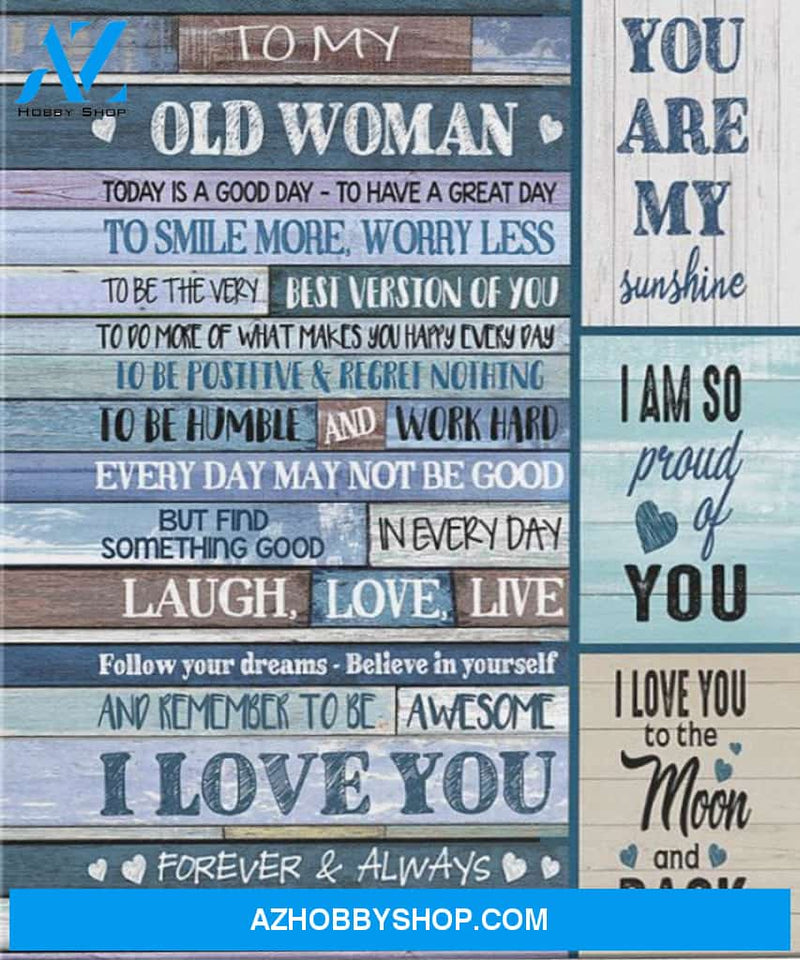 Wife Canvas To My Old Woman Today Is A Good Day Old Man Vintage Blue Canvas Wall Art Full Size