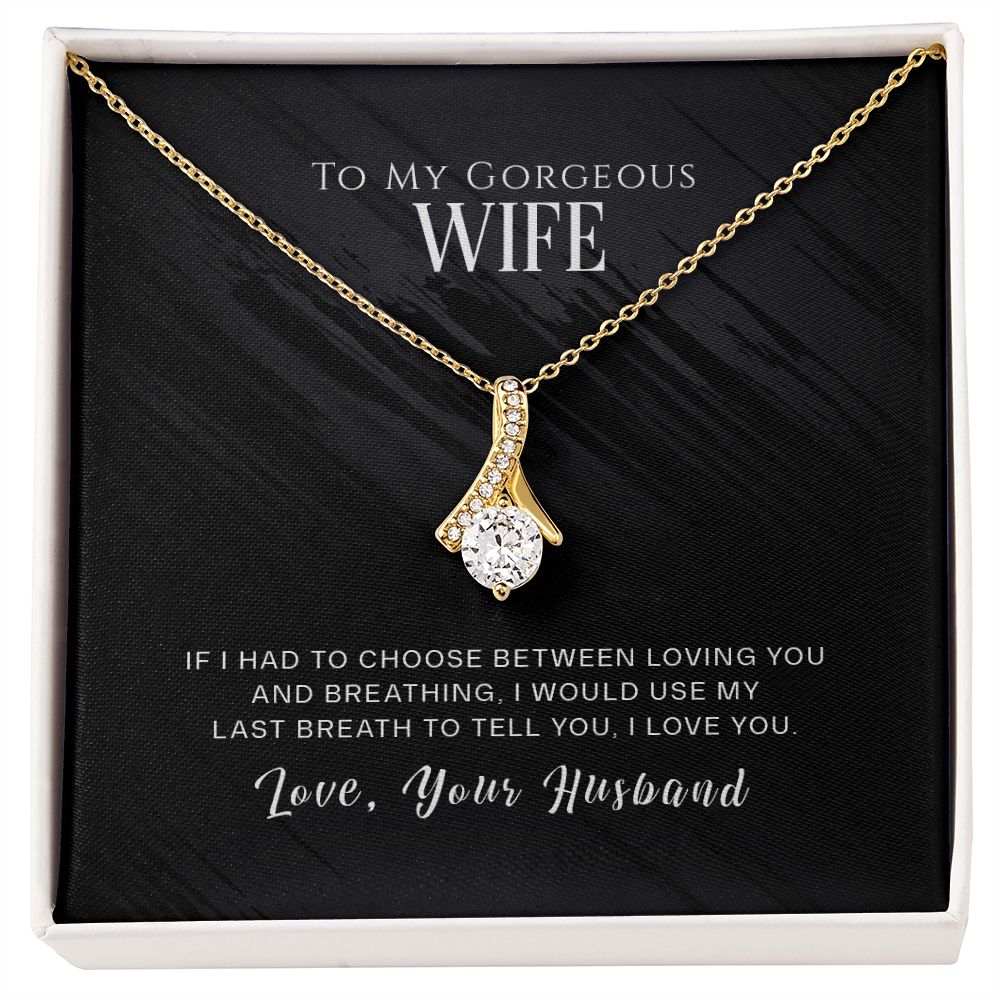 Wife Last Breath Alluring Beauty Necklace