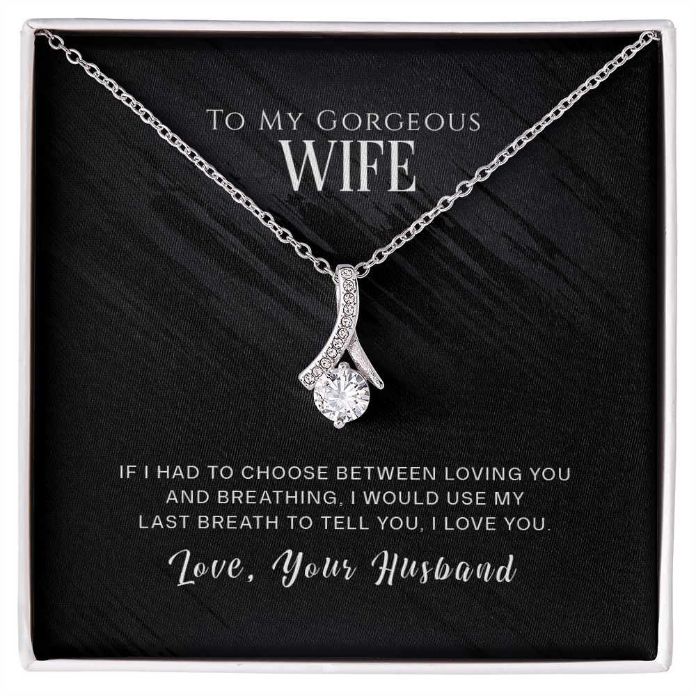 Wife Last Breath Alluring Beauty Necklace