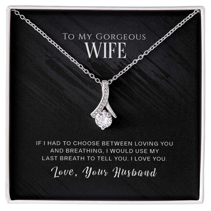 Wife Last Breath Alluring Beauty Necklace