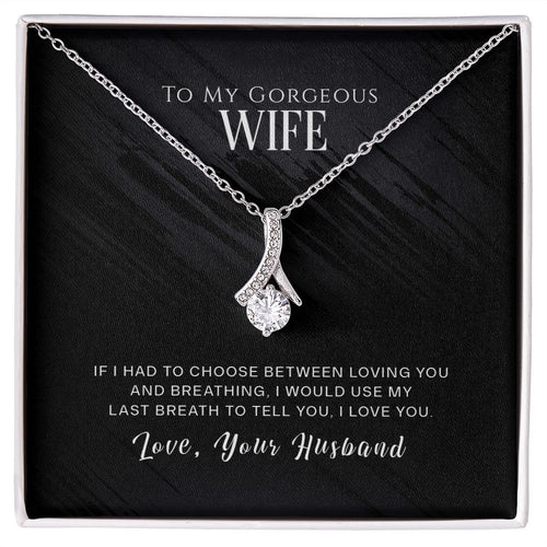 Wife Last Breath Alluring Beauty Necklace