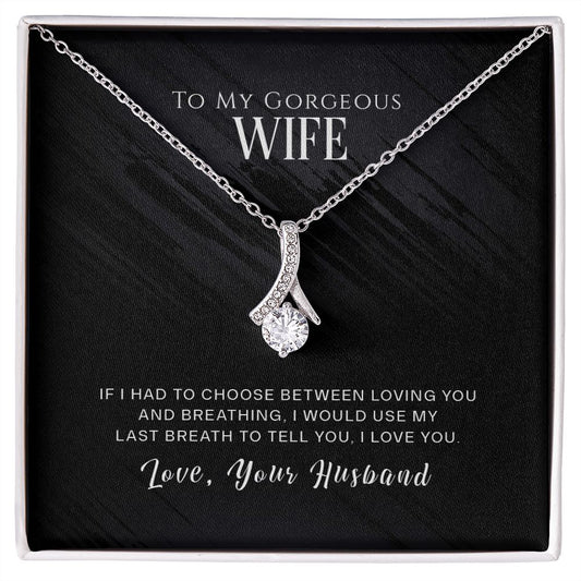 Wife Last Breath Alluring Beauty Necklace
