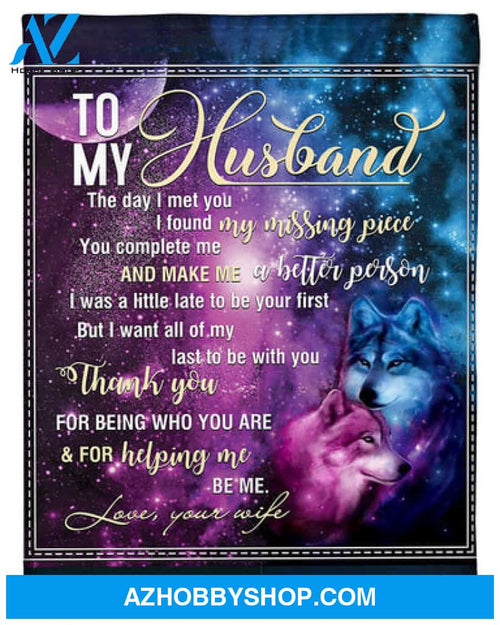 Wife To Husband Helping Me Be Me Wolf Fleece Blanket - Quilt Blanket