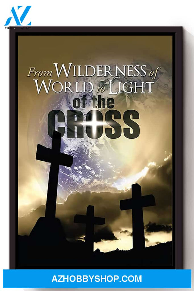 Wilderness To Light Encouraging Bible Verses Christian Wall Art Gift For Christmas Canvas And Poster, Wall Decor Visual Art