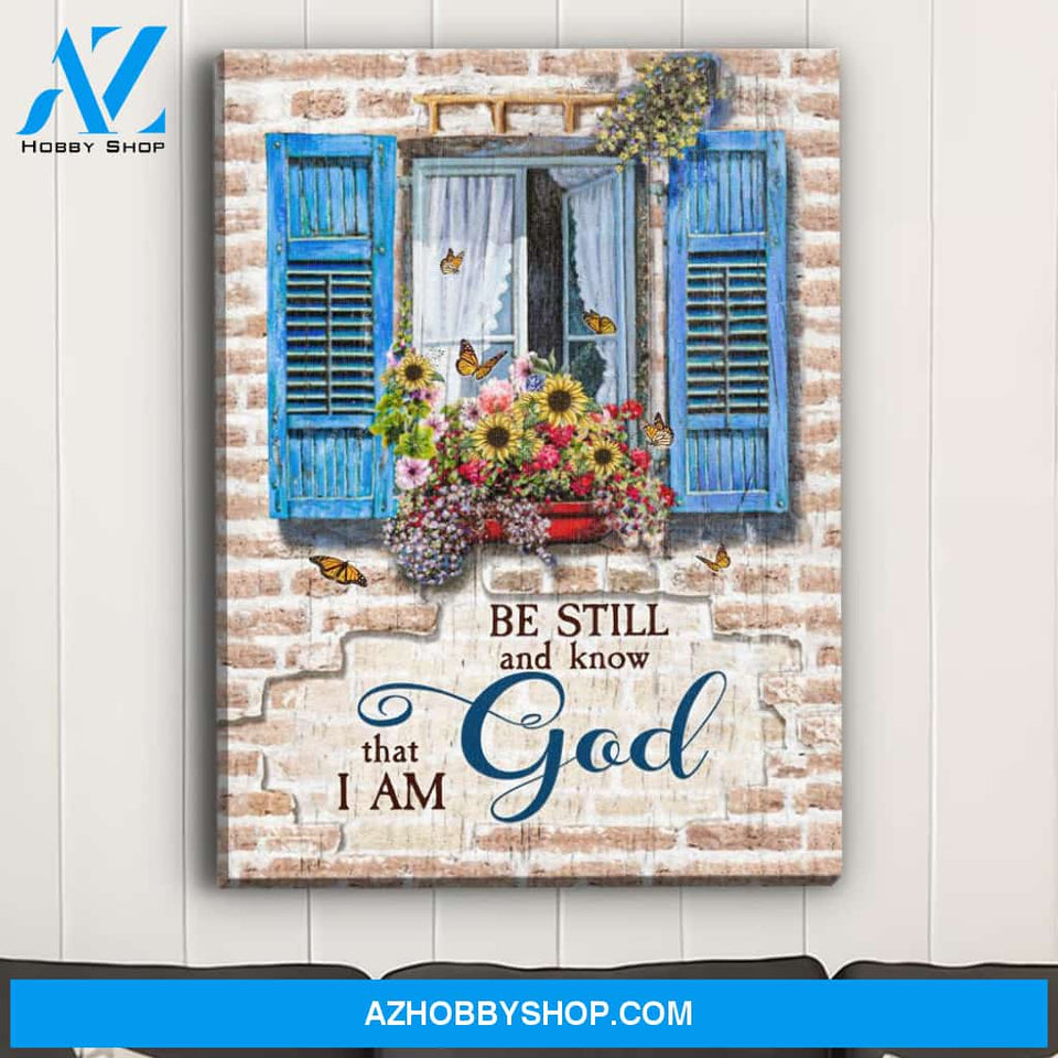 Window - Be Still - Premium Matte Canvas