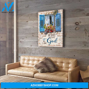 Window - Be Still - Premium Matte Canvas