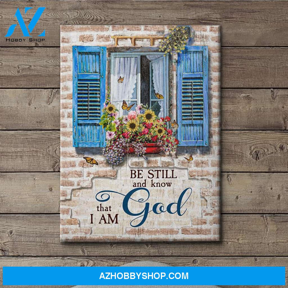 Window - Be Still - Premium Matte Canvas