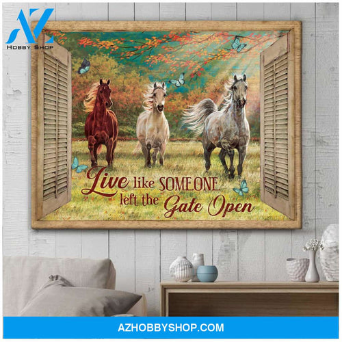 Window Horse Live Like Someone Left The Gate Open Canvas Wall Art