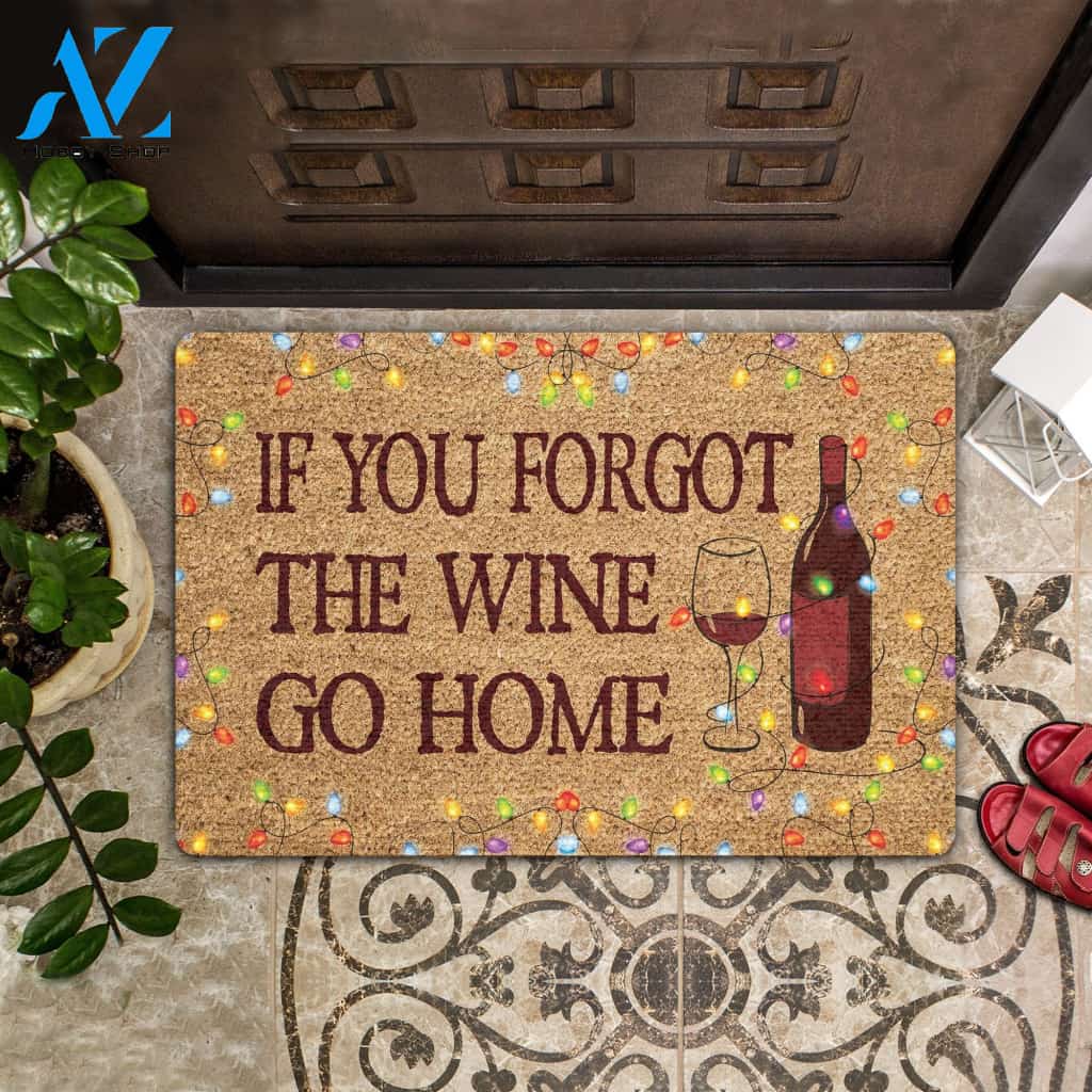 Wine Doormat If You Forgot The Wine Go Home Welcome Mat House Warming Gift Home Decor Funny Doormat Gift Idea