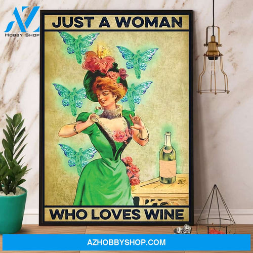 Wine Just A Woman Who Loves Wine Canvas And Poster, Wall Decor Visual Art