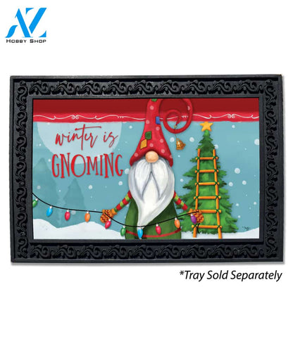 Winter is Gnoming Doormat - 18" x 30"