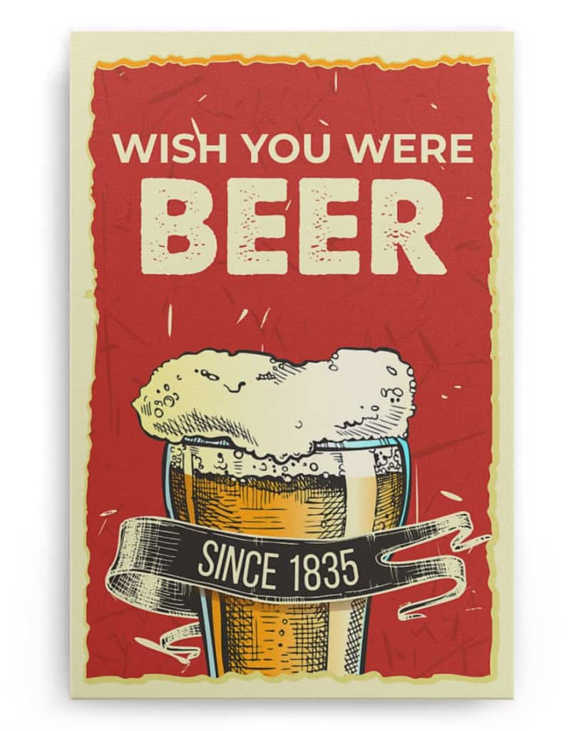 Wish You Were Beer - National Beer's Day - Poster/Canvas - Gift For Him, Gift For Husband