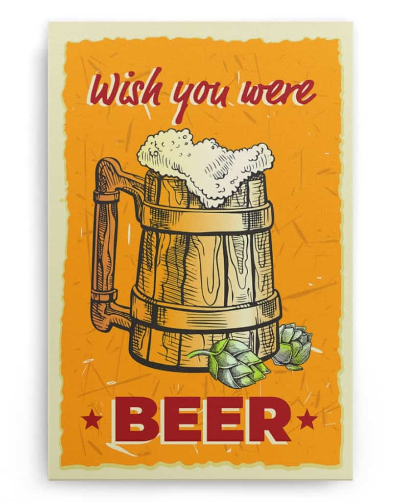 Wish You Were Beer - National Beer's Day - Poster/Canvas - Gift For Him, Gift For Husband