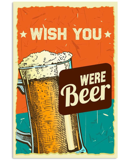 Wish You Were Beer - National Beers Day Poster/canvas 3 18X12 Inches Poster-Canvass