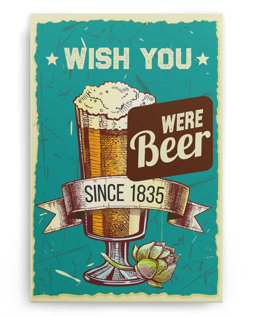 Wish You Were Beer - National Beer's Day - Poster/Canvas - Gift For Him, Gift For Husband