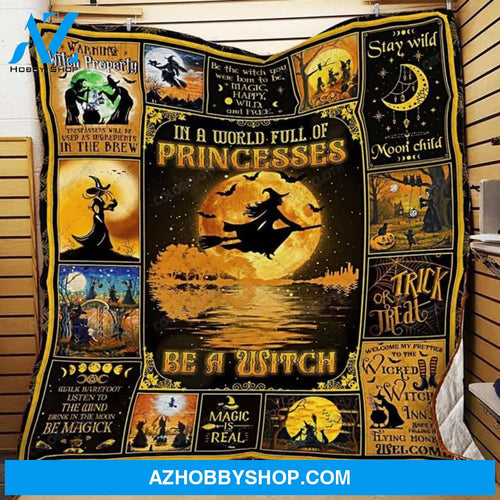 Witch Blanket, Fleece Blanket, In A World Full Of Princesses, Gift Home Decor Bedding Couch Sofa Soft And Comfy Cozy