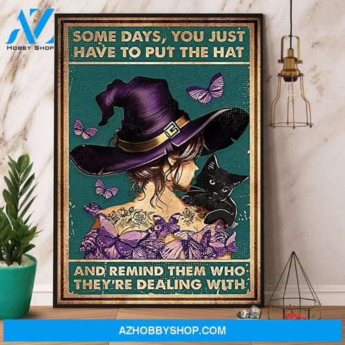 Witch Butterfly Some Days You Just Have To Put On The Hat Halloween Canvas And Poster, Wall Decor Visual Art, Halloween Gift, Happy Halloween