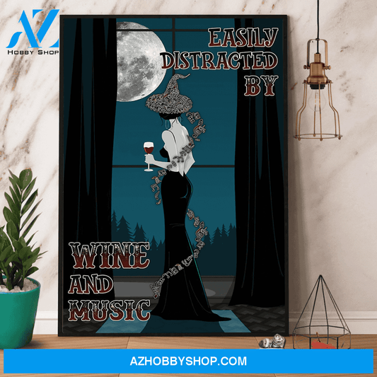 Witch Easily Distracted By Wine And Music Halloween Canvas And Poster, Wall Decor Visual Art, Halloween Gift, Happy Halloween