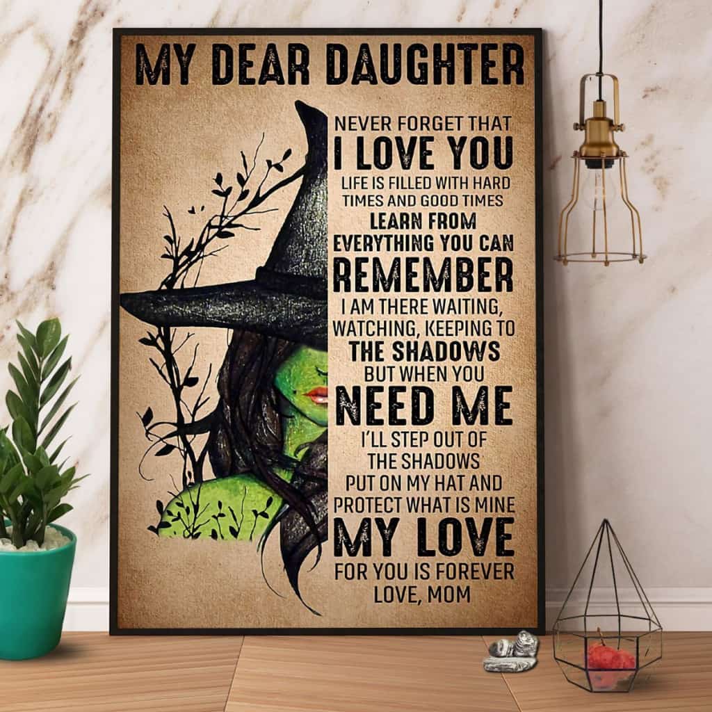 Witch Mom My Dear Daughter Never Forget That I Love You Halloween Gift Canvas And Poster, Wall Decor Visual Art