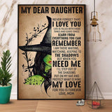Witch Mom My Dear Daughter Never Forget That I Love You Halloween Gift Canvas And Poster, Wall Decor Visual Art