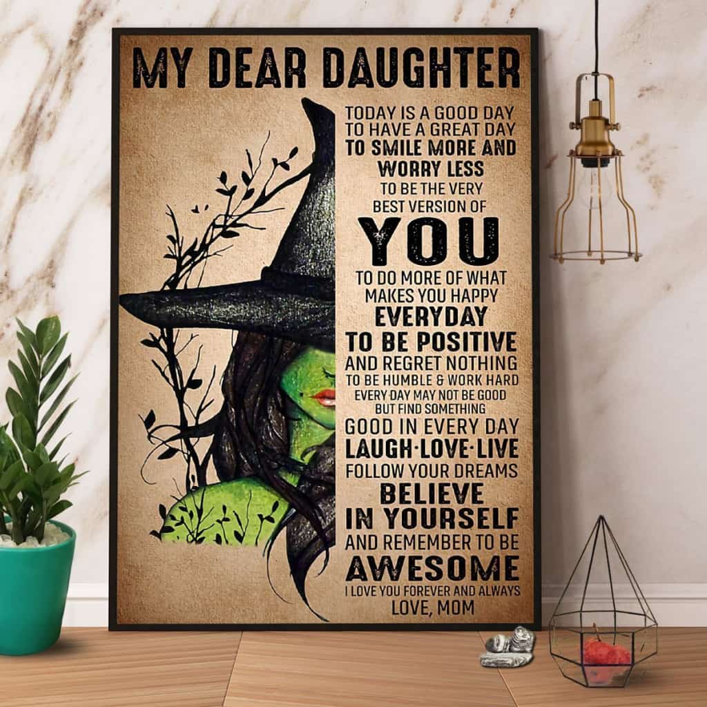 Witch Mom My Dear Daughter Today Is A Good Days Believe In Yourself Halloween Gift Canvas And Poster, Wall Decor Visual Art