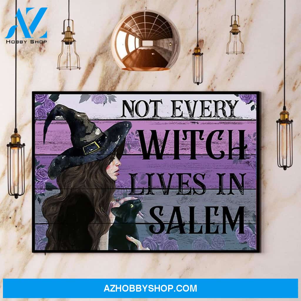 Witch Not Every Witch Lives In Salem Canvas And Poster, Wall Decor Visual Art