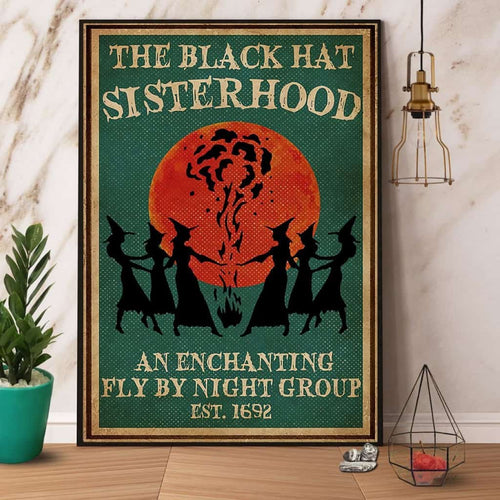 Witch The Black Hat Sisterhood An Enchanting Fly By Night Group Halloween Gift Canvas And Poster, Wall Decor Visual Art