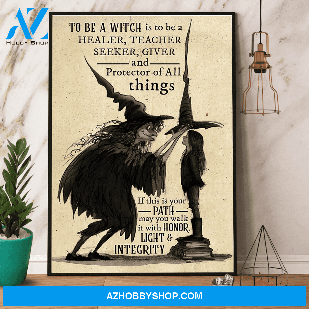 Witch To Be A Witch Is To Be A Healer Halloween Canvas And Poster, Wall Decor Visual Art, Halloween Gift, Happy Halloween