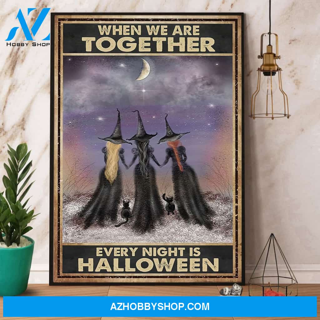 Witch When We Are Together Halloween Canvas And Poster, Wall Decor Visual Art, Halloween Gift, Happy Halloween