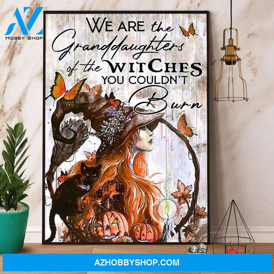 Witches Girl We Are The Granddaughters Of The Witches Halloween Canvas And Poster, Wall Decor Visual Art, Halloween Gift, Happy Halloween