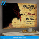Without the shedding of blood, there is no forgiveness of sins - Jesus Landscape Canvas Prints - Wall Art