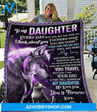 Wolf Blanket To My Daughter Every Day That You Are Not With Me I Pray That You Are Safe Well And Happy My Love-Daughter Fleece Blanket From Dad Gift On Christmas Birthday Thanksgiving Wedding