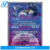 Wolf Blanket, To My Girlfriend,Fleece Blanket,To See Yourself Through My Eyes. Gift For Girlfriend Family 