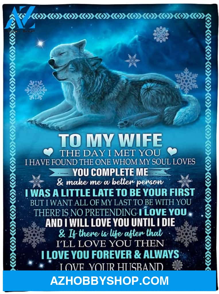 Personalized Wolf to My Wife Blanket from Husband I Love You Forever and Always Great Customized Blanket for Birthday Christmas Wedding