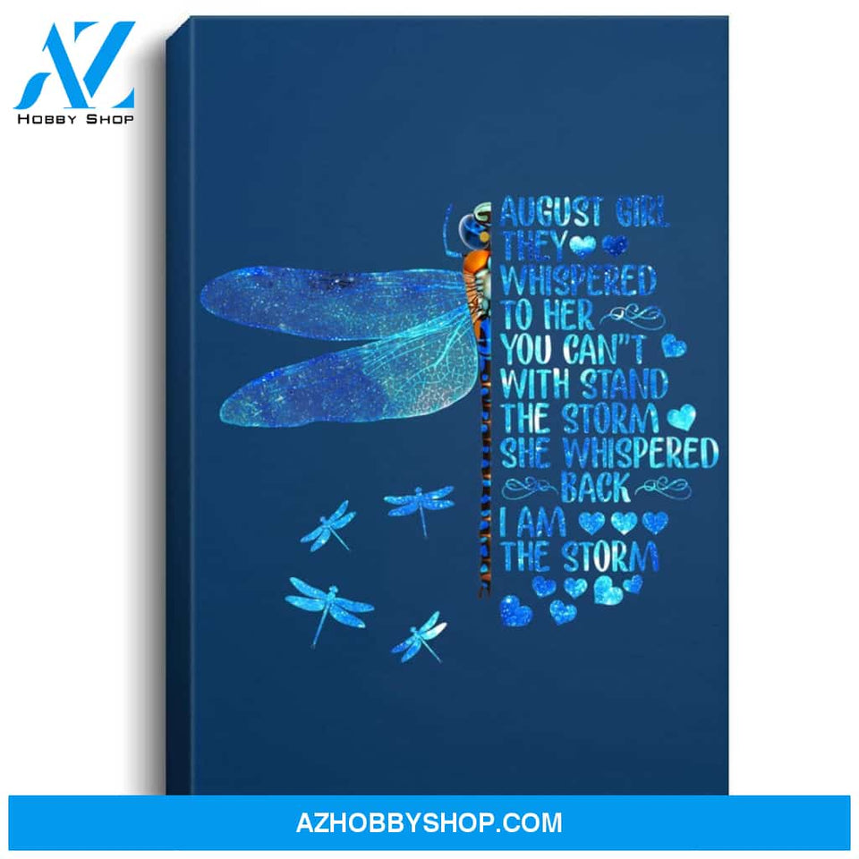 Womens August Girl I Am The Storm Dragonfly Gift Birthday For Girls Portrait Canvas