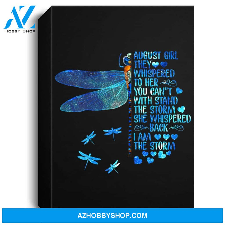 Womens August Girl I Am The Storm Dragonfly Gift Birthday For Girls Portrait Canvas