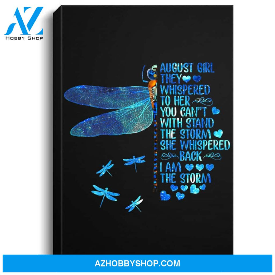 Womens August Girl I Am The Storm Dragonfly Gift Birthday For Girls Portrait Canvas