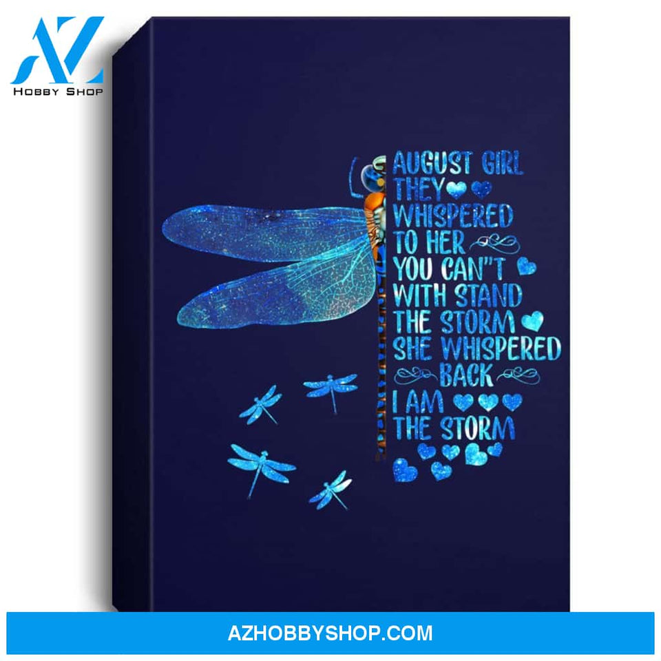 Womens August Girl I Am The Storm Dragonfly Gift Birthday For Girls Portrait Canvas