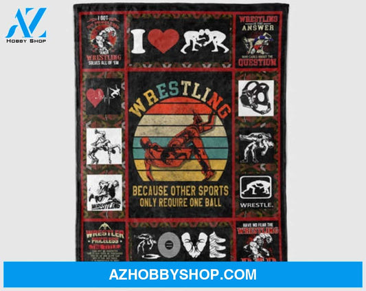 Wrestling Because Other Sports Only Require One Ball Fleece Blanket 