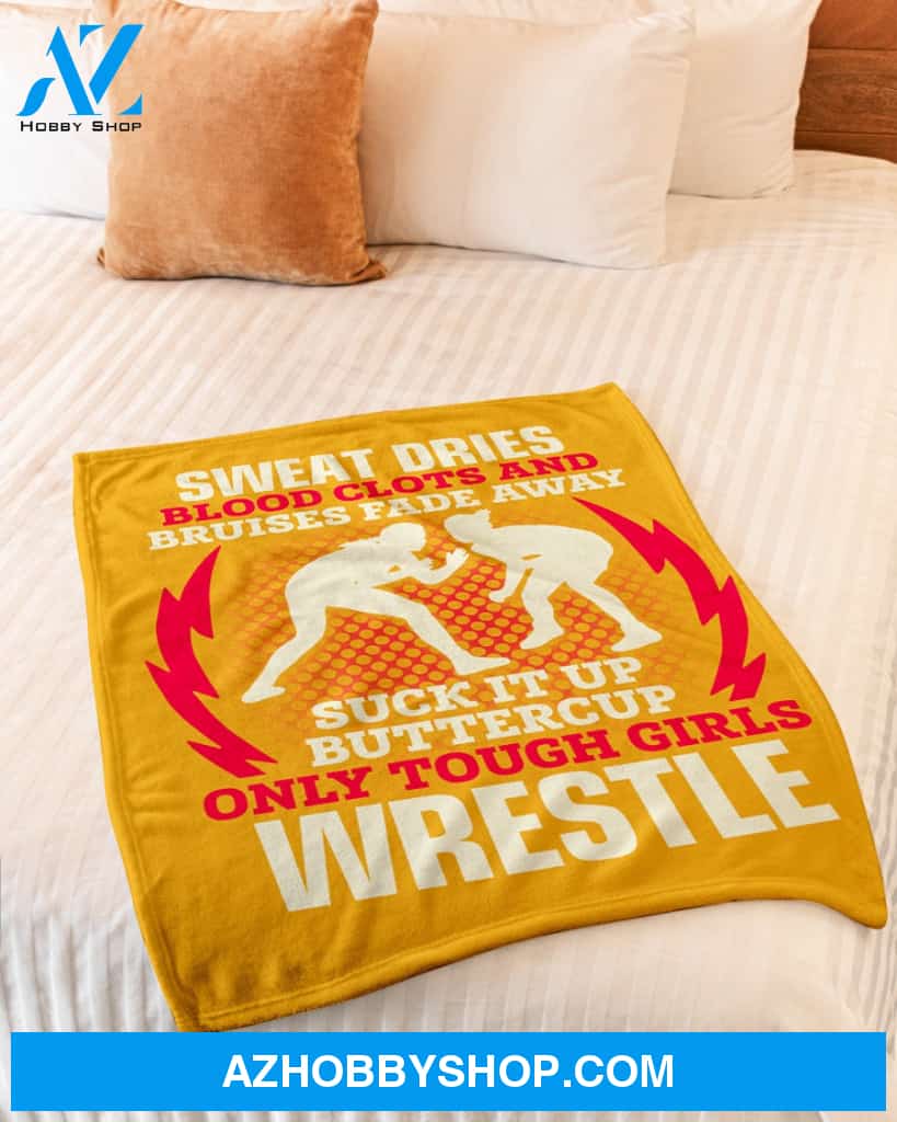 Wrestling Only Tough Girls Wrestle Fleece Blanket Home Decor Bedding Couch Sofa Soft And Comfy Cozy Wrestling Lovers Gift, Gift For Friend Family