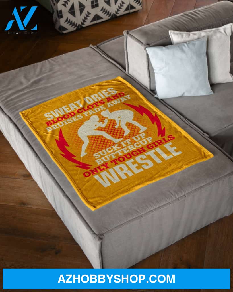 Wrestling Only Tough Girls Wrestle Fleece Blanket Home Decor Bedding Couch Sofa Soft And Comfy Cozy Wrestling Lovers Gift, Gift For Friend Family