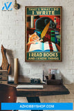 Writer - I Write I Read Books And I Know Things Canvas And Poster, Wall Decor Visual Art