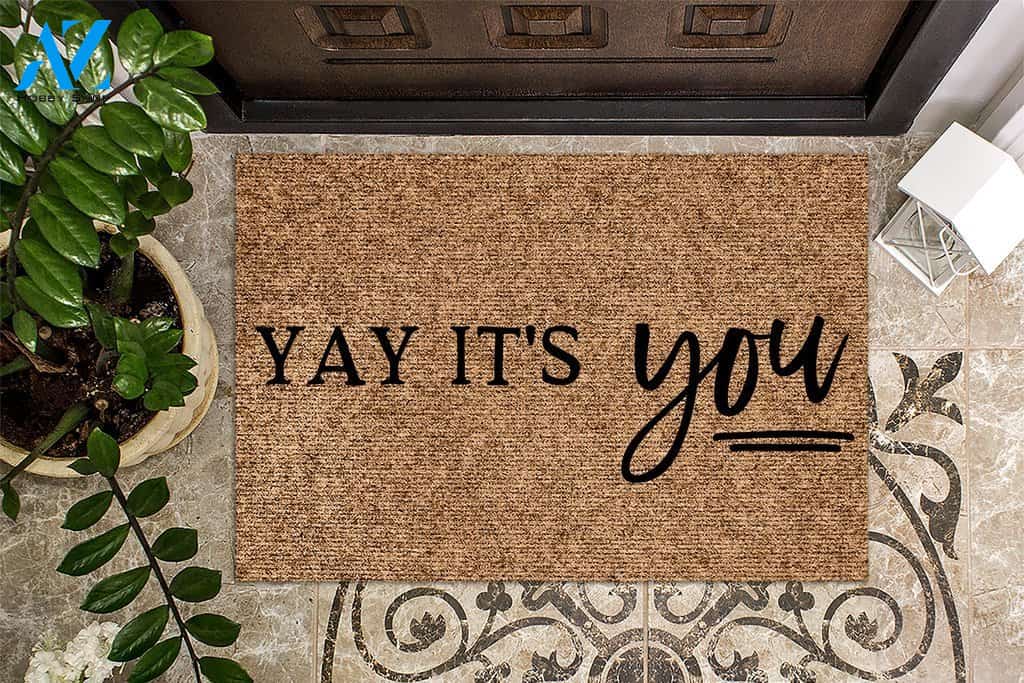 Yay Its You Welcome Doormat | Welcome Mat | House Warming Gift
