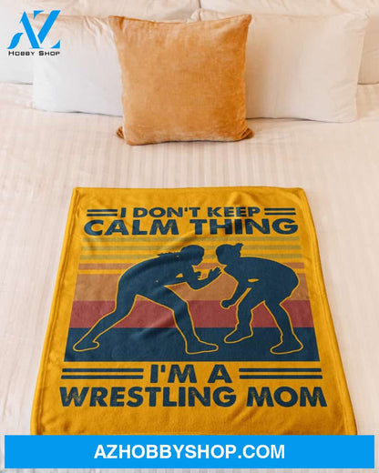 Yellow Blanket Keep Calm Thing I'm A Wrestling Mom Fleece Blanket Home Decor Bedding Couch Sofa Soft And Comfy Cozy Gift For Wrestling Lovers